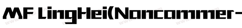 MF LingHei(Noncommer字体转换